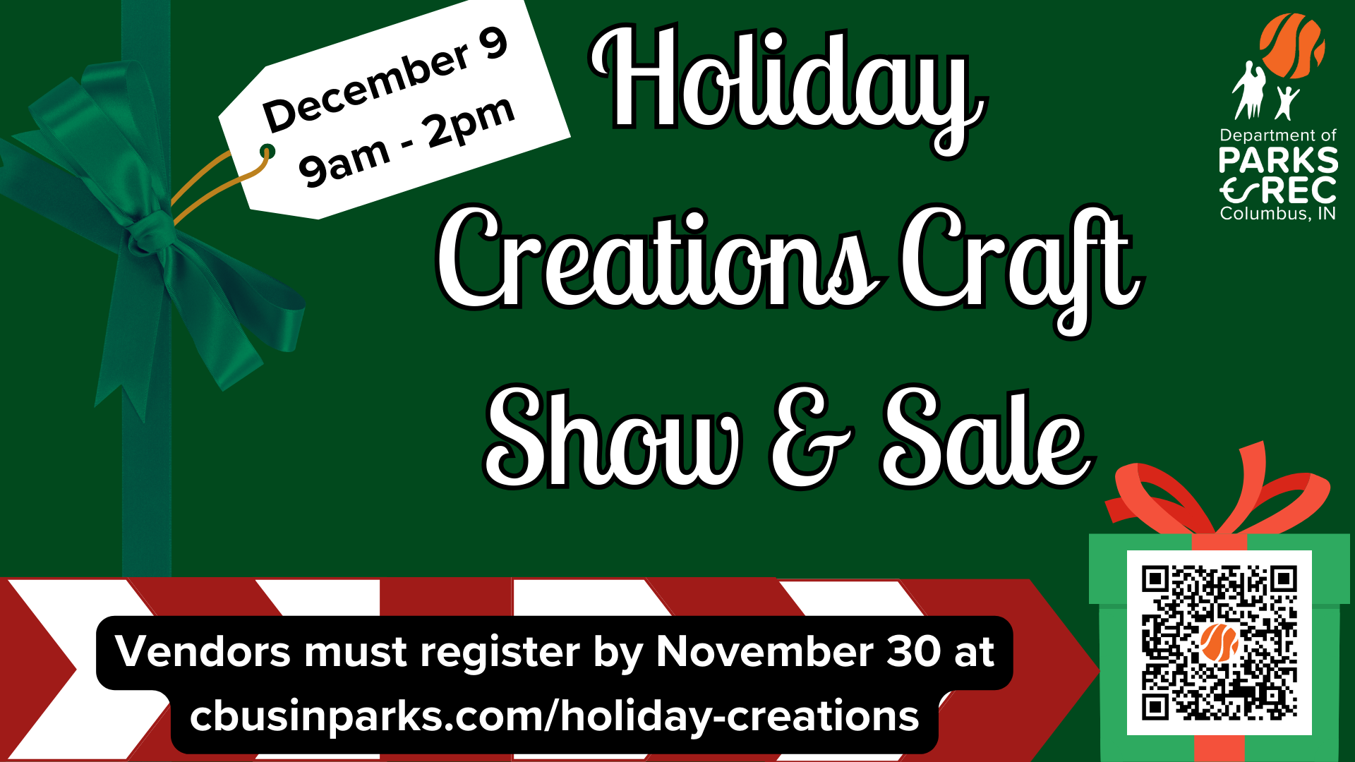 Holiday Creations Craft Show & Sale: December 9, 9am-2pm at Donner Center. Vendors must register by November 30 at cbusinparks.com/holiday-creations